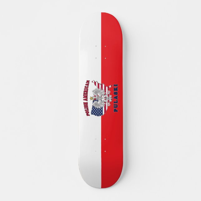 Pulaski Wisconsin Polish Skateboard (Front)