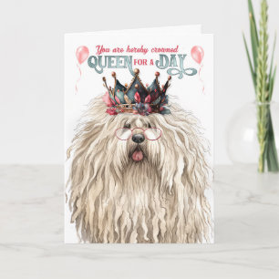Puli Dog Queen for Day Funny Birthday Card