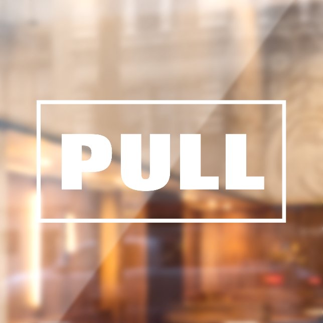 Pull Door Sign,  Window Cling (Sheet 2)