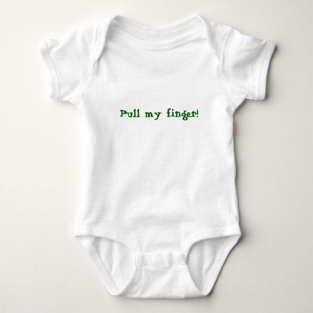 Pull my finger! baby bodysuit (Front)