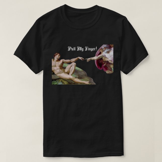 Pull My Finger - Michelangelo Creation Fart Humour T-Shirt (Design Front)