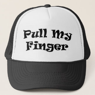 Pull My Finger Trucker Hat