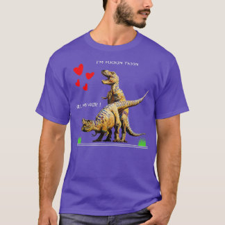 Pull my Hair funny T rex love in Valentines day  T-Shirt