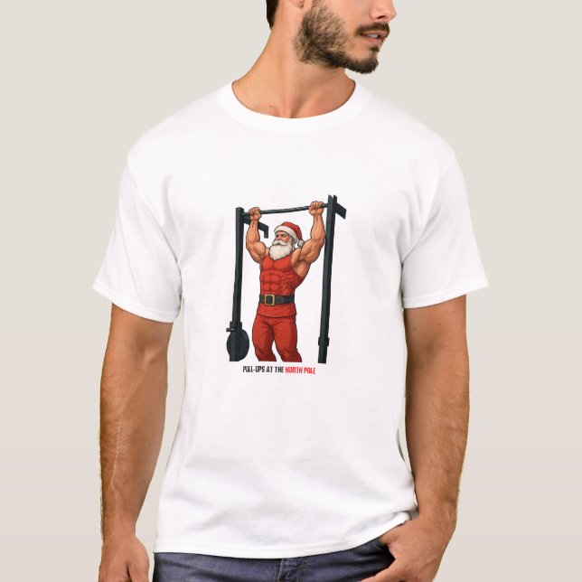 Pull Ups At The North Pole - Christmas Gym T-Shirt (Front)