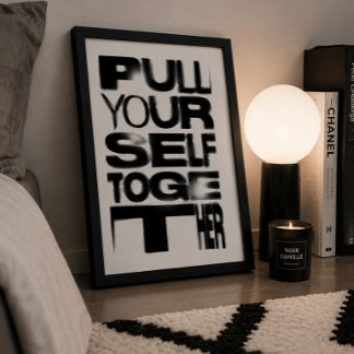 Pull Yourself Together Typography Gen Z Poster