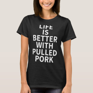 Pulled Pork Apparel - Funny Best Pork Lover Design T-Shirt