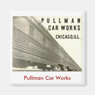 Pullman Car Works Magnet