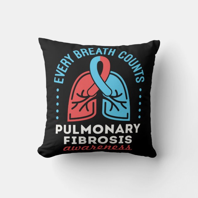 Pulmonary Fibrosis Awareness Every Breath Counts Cushion (Front)