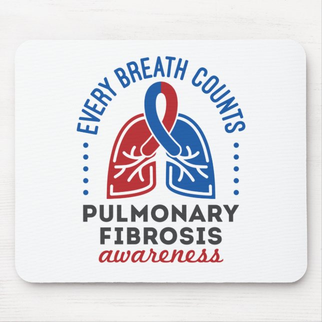Pulmonary Fibrosis Awareness Every Breath Counts Mouse Mat (Front)