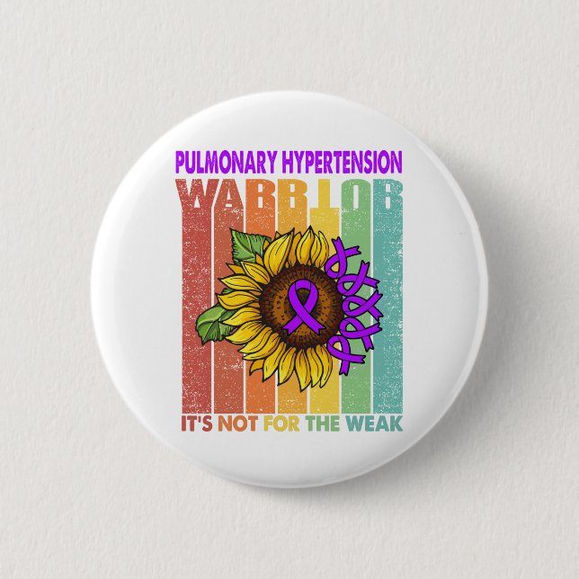 Pulmonary Fibrosis Warrior It's Not For The Weak 6 Cm Round Badge (Front)