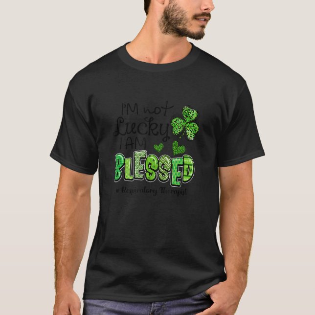 Pulmonary Nurse I M Blessed Respiratory Therapist T-Shirt (Front)