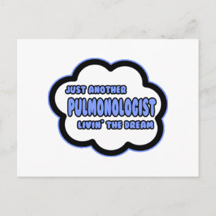 Pulmonologist .. Livin' The Dream Postcard