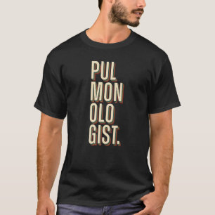 Pulmonologist Respiratory Therapist Medical Appar T-Shirt