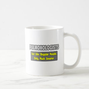 Pulmonologists .. Smarter Coffee Mug