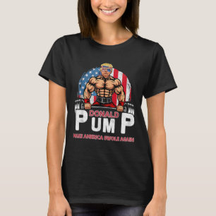 Pump America Swole Again Funny Trump 2024 T-Shirt