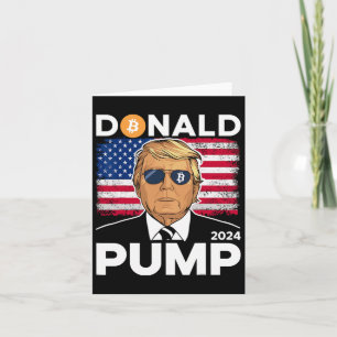 Pump Bitcoin Funny Trump 2024 Crypto Card