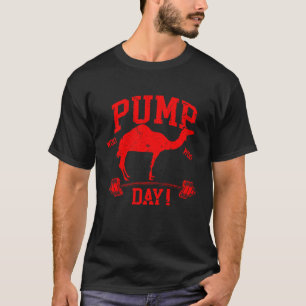 Pump Day Hump Day Camel Weight Lifting Training Gy T-Shirt