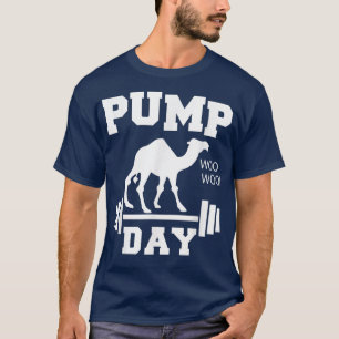 Pump DayMen Gym Workout Camel Gift 254 T-Shirt