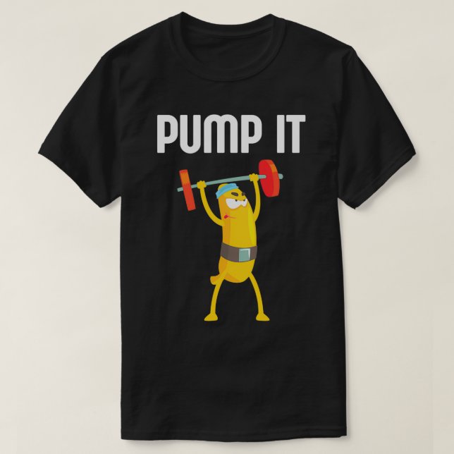 Pump It Banana T-Shirt (Design Front)