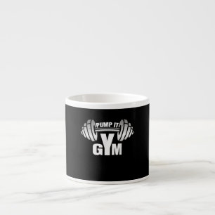 Pump It Ness Gym Sport Motivation Men Women Kid Espresso Cup