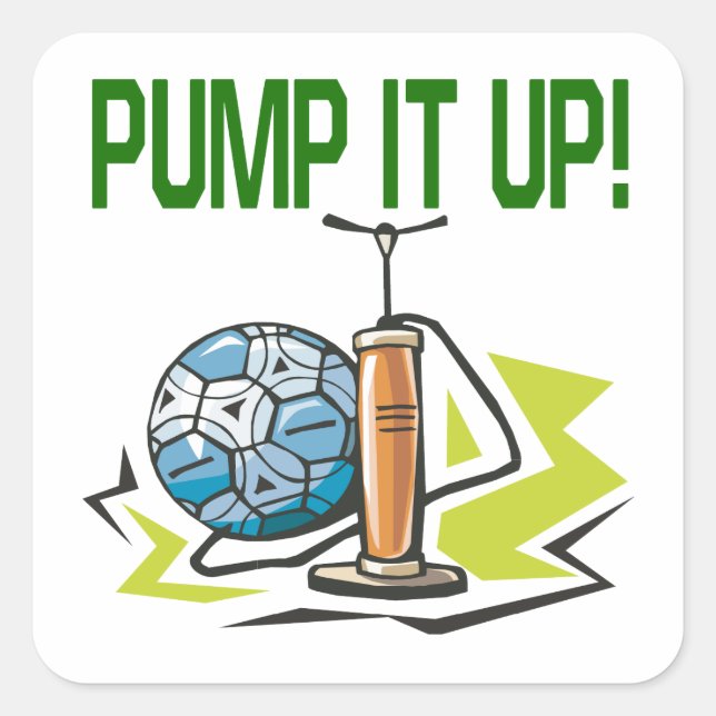 Pump It Up Square Sticker (Front)