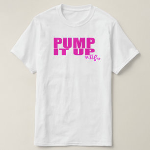 Pump It Up With Sue T-Shirt