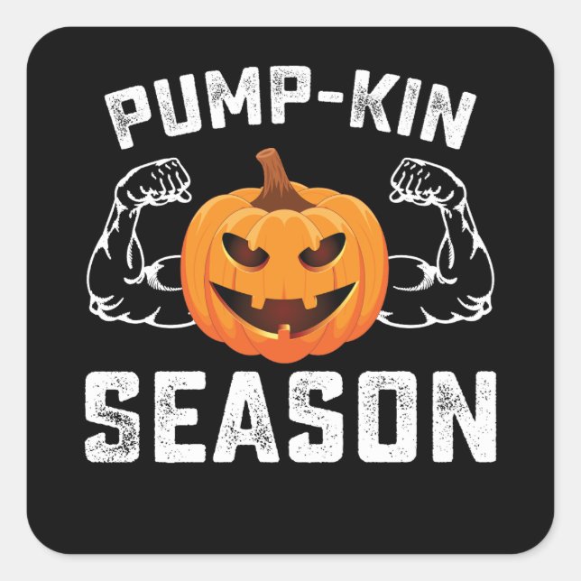Pump Kin Season Pumpkin Gym Workout Fitness Square Sticker (Front)