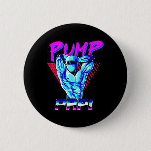Pump Papi Powerlifting Bodybuilding Fitness Traini 6 Cm Round Badge