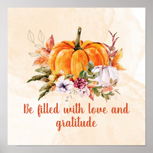 Pumpkin And Flowers Gratitude Quote  Poster (Front)