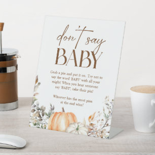Pumpkin Autumn Fall Baby Shower Don't Say Baby Pedestal Sign
