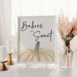 Pumpkin Baby Shower Babies Are Sweet Poster