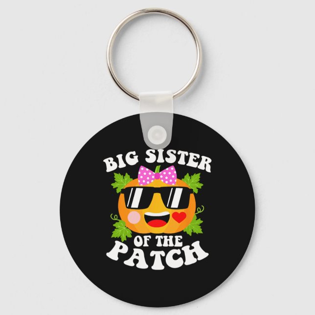 Pumpkin Big Sister Of The Patch  Fun Halloween Fam Key Ring (Front)