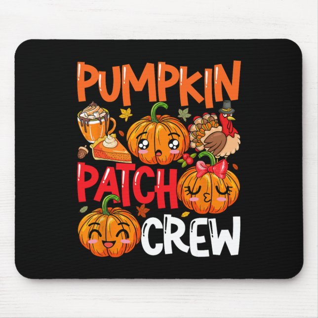 Pumpkin Cute Patch Crew Thanksgiving Fall Turkey P Mouse Mat (Front)