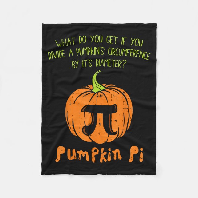 Pumpkin E Math Shirt Funny Halloween Thanksgiving  Fleece Blanket (Front)