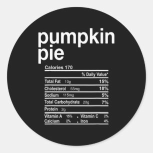 Pumpkin E Nutrition Facts Funny Thanksgiving Chris Classic Round Sticker