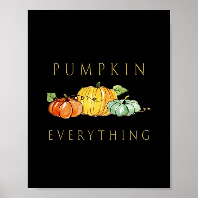 Pumpkin Everything Fall Girls Kids Gift Idea Overs Poster (Front)