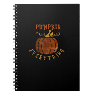 Pumpkin Everything Love Fall Pumpkin Spice Season Notebook