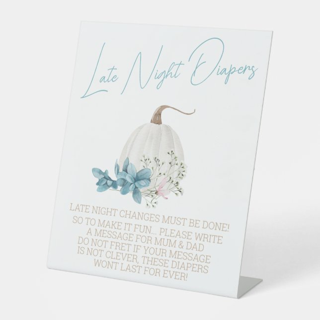 Pumpkin Fall Autumn Baby Shower Late Night Diapers Pedestal Sign (Front)