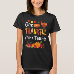 Pumpkin Fruits Pie Thanksgiving One Thankful Pre k T-Shirt