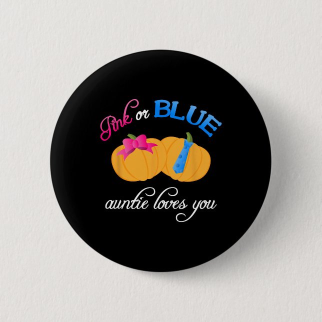 Pumpkin Gender Reveal Auntie Loves You Fall Themes 6 Cm Round Badge (Front)