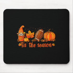 Pumpkin Gnome Football Tis The Season Fall Thanksg Mouse Mat