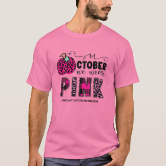 Pumpkin In October We Wear Pink Breast Cancer Warr T-Shirt