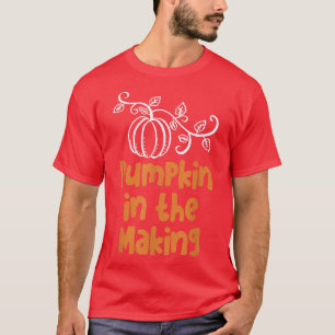 Pumpkin In The Making Thanksgiving Pregnancy New M T-Shirt
