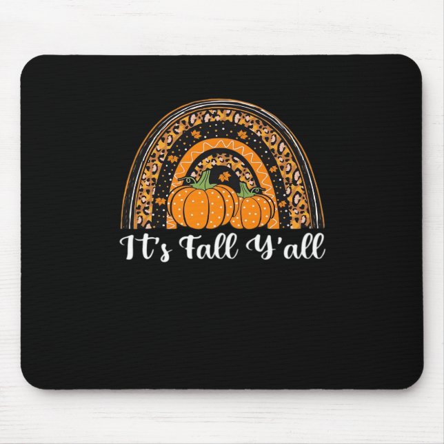 Pumpkin It’s Fall Y’all Happy Fall Thanksgiving Mouse Mat (Front)