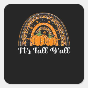 Pumpkin It’s Fall Y’all Happy Fall Thanksgiving Square Sticker