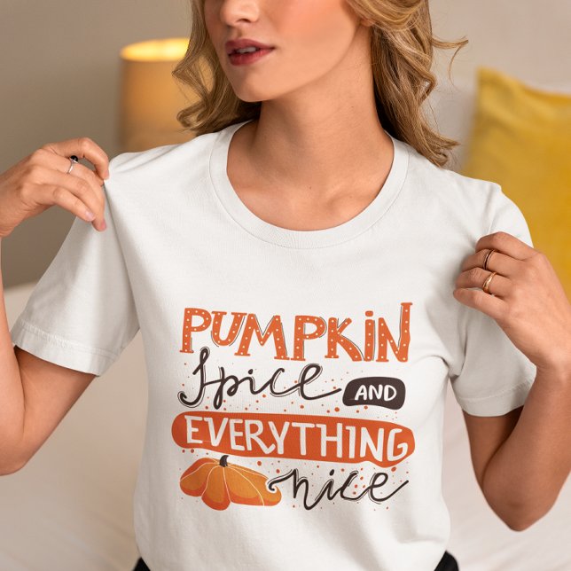 Pumpkin Juice & Everyhting nice T-Shirt (Creator Uploaded)