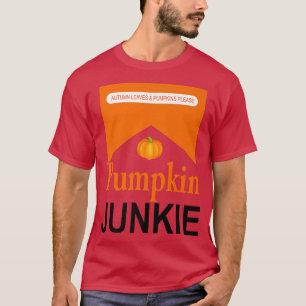 Pumpkin Junkie Pumpkin Fall Vibes Halloween Happy T-Shirt
