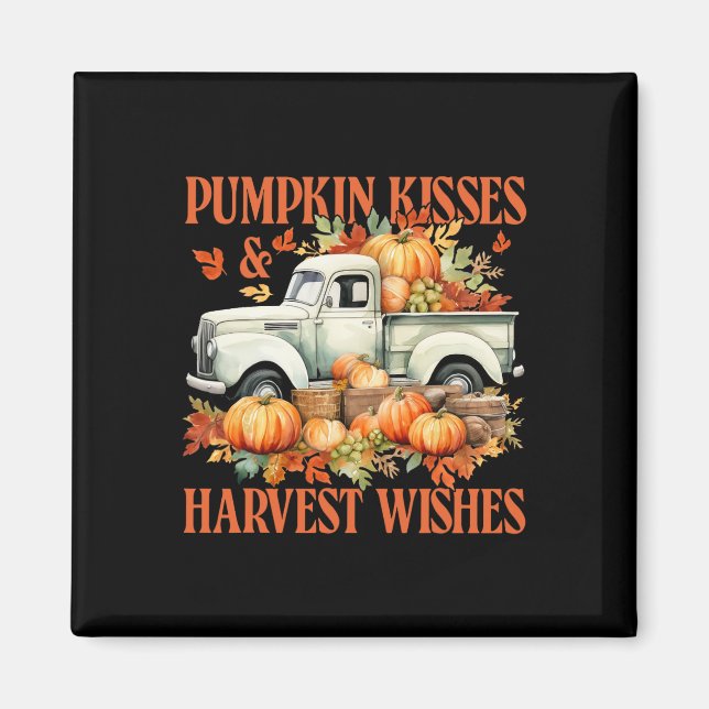Pumpkin Kisses And Harvest Wishes Farm Truck Thank Magnet (Front)