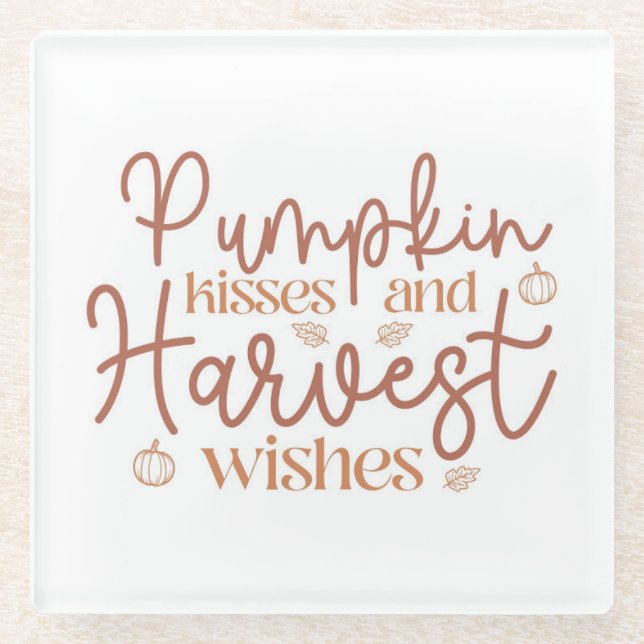 Pumpkin Kisses and Harvest Wishes Glass Coaster (Front)