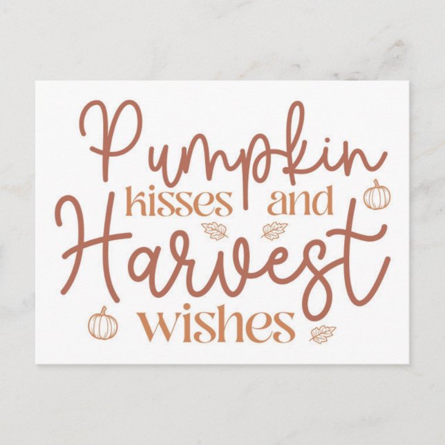 Pumpkin Kisses and Harvest Wishes Postcard (Front)